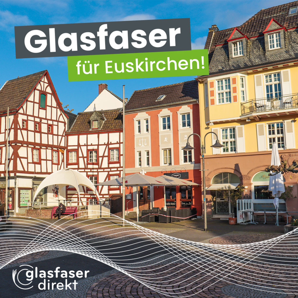 Glasfaser für Euskirchen Bekanntgabe der ersten Ortsteile für den Glasfaserausbau in der Region Euskirchen